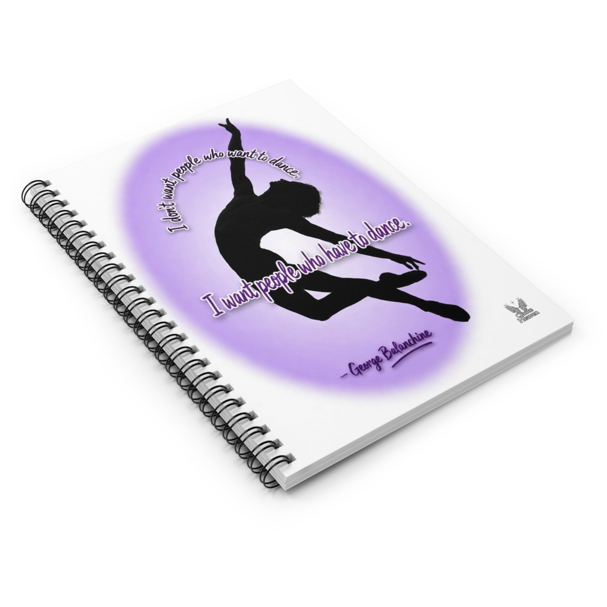 Balanchine Quote - I want people who have to dance - Journal Spiral Notebook | Male Dancer