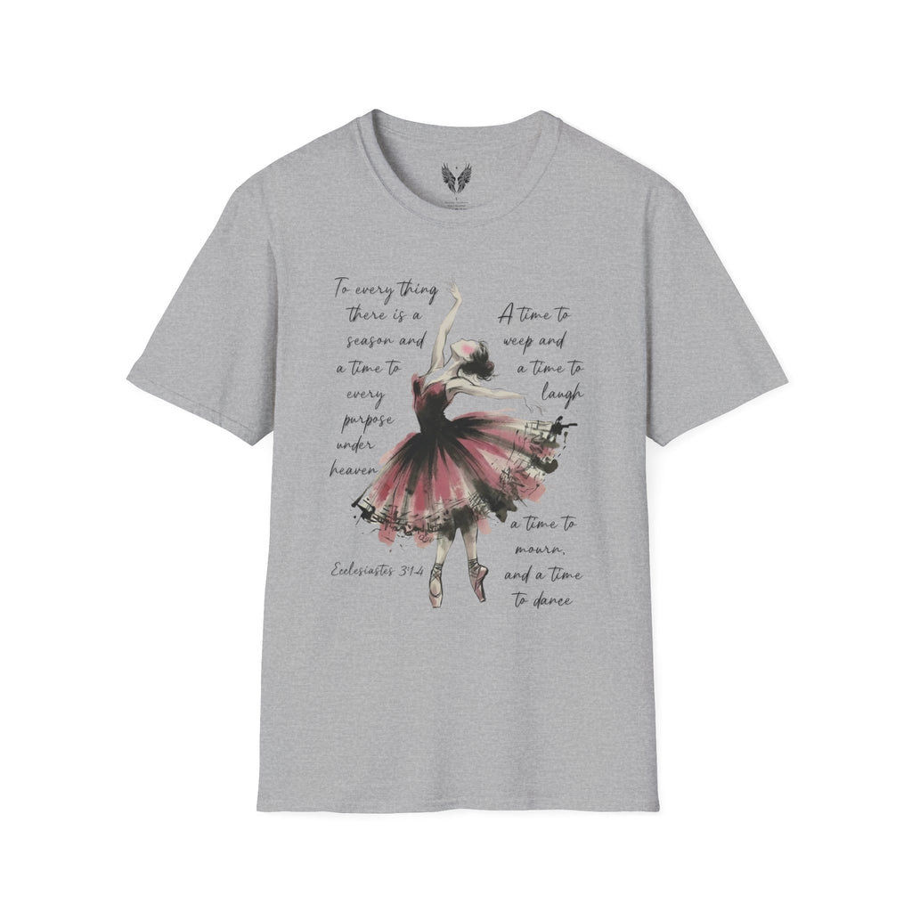 Ballet Dancer Watercolor, T-Shirt | Dance Quote Graphic Tee | Ecclesiastes 3:1-4 a time to dance