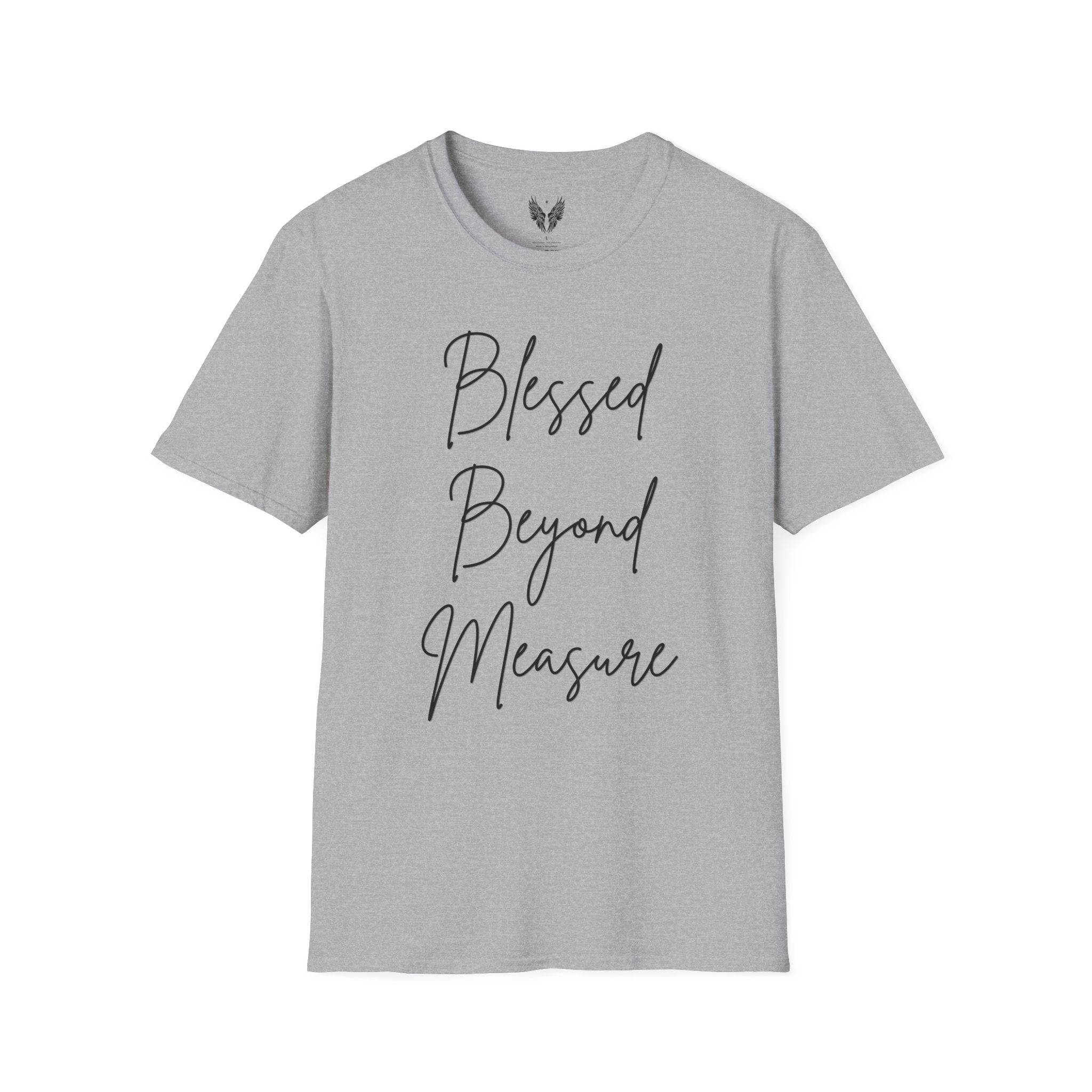 Blessed Beyond Measure Unisex Tee | Love Gratitude Faith T-Shirt
