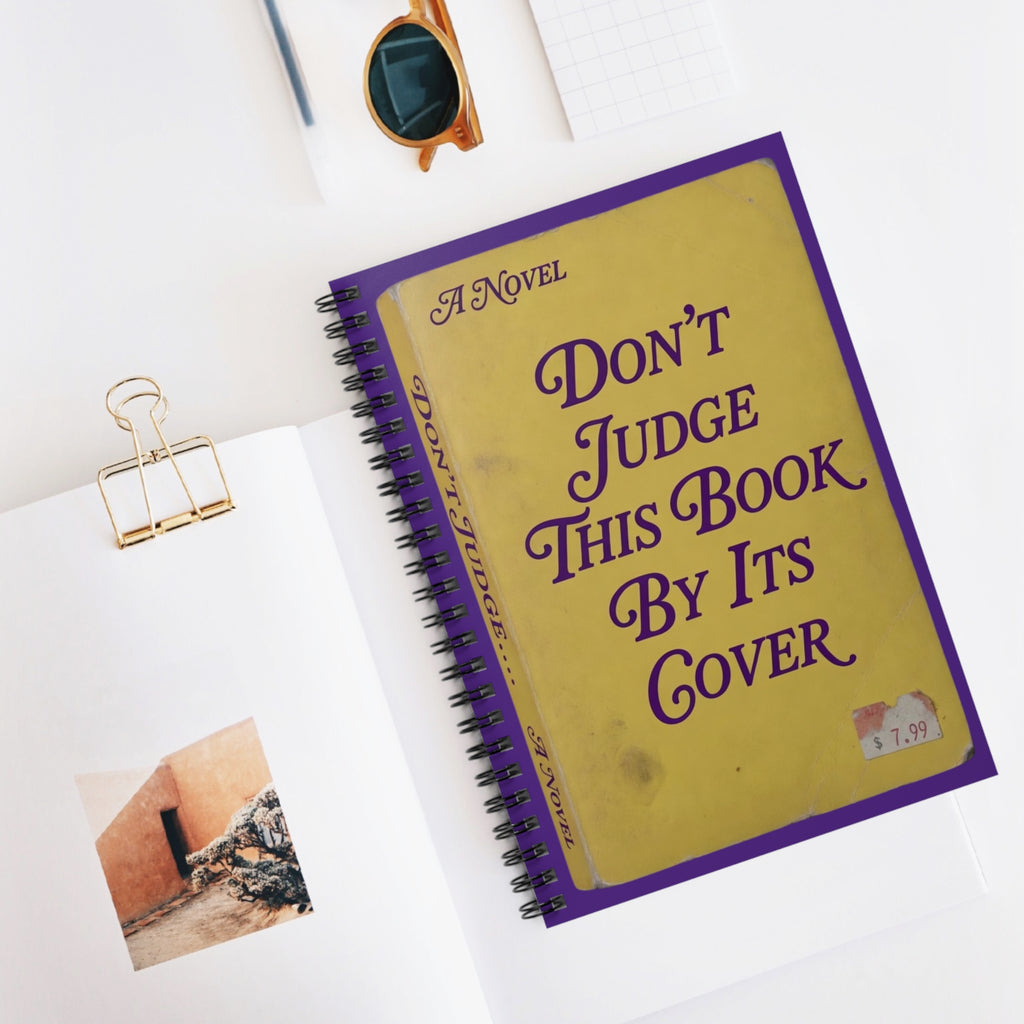 Don't Judge This Book By Its Cover Spiral Notebook