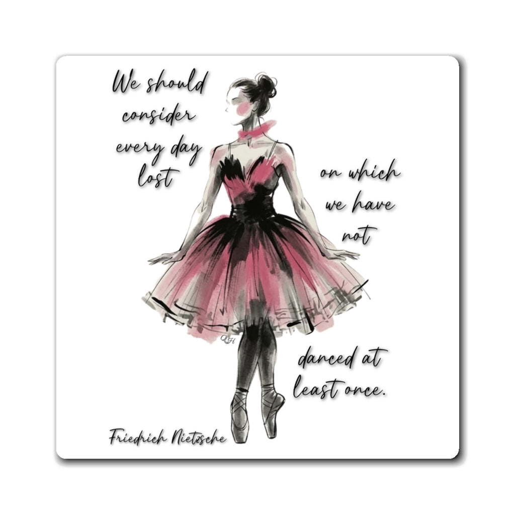 Ballerina Illustration Magnet | Inspirational Dance Quote Refrigerator Magnet
