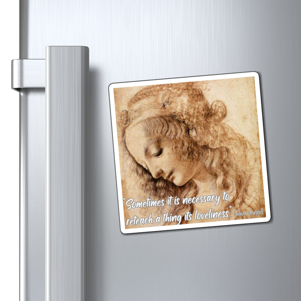 Leonardo Da Vinci Portrait Magnet | Quote 'Sometimes it is necessary to reteach a thing its loveliness'