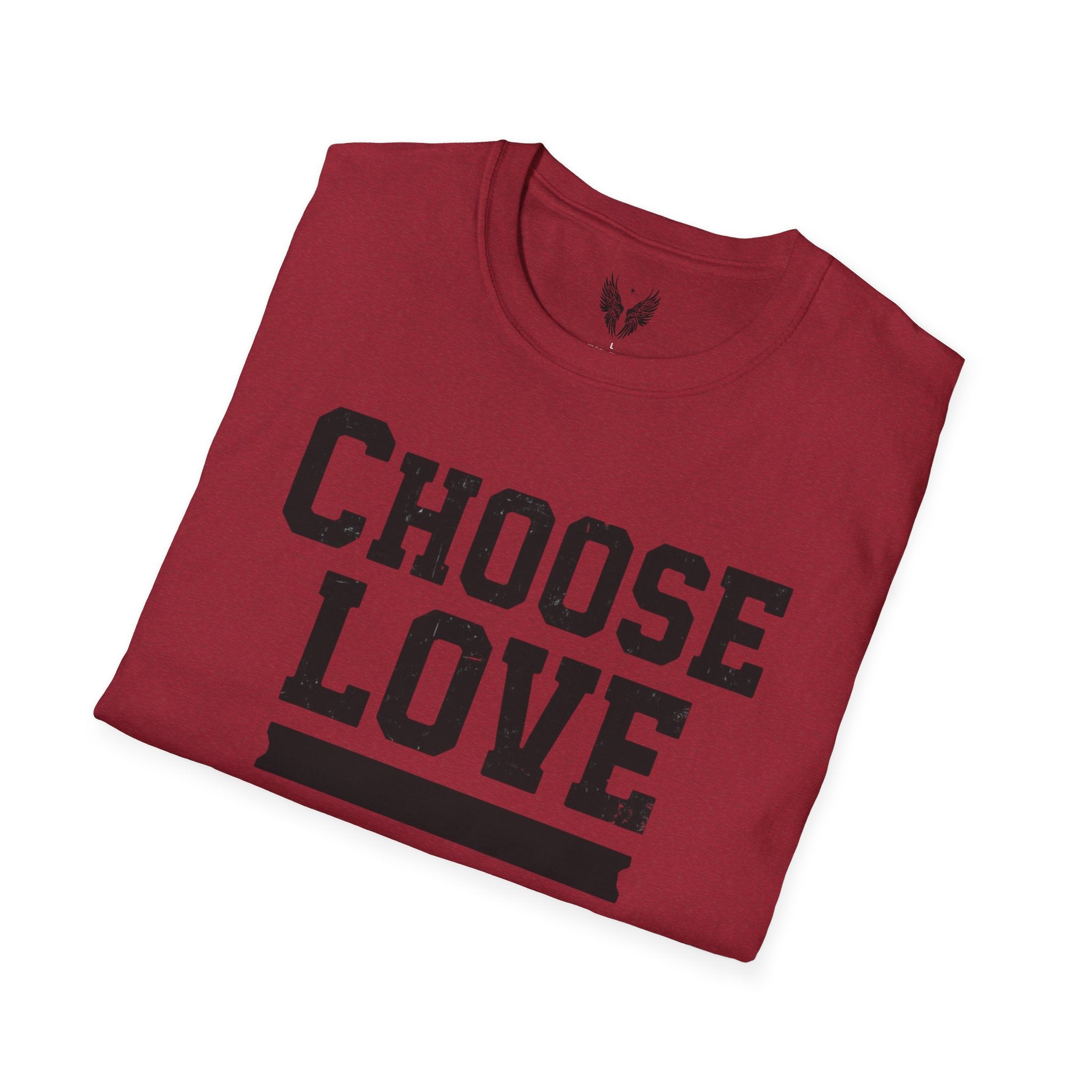Choose Love Inspirational Unisex T-Shirt | Strong Love Message Tee