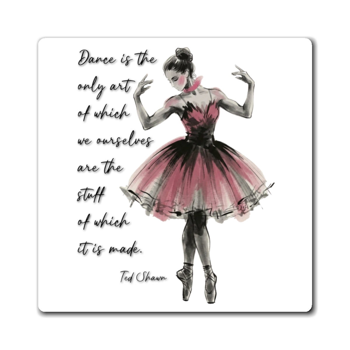 Ballet Dancer Quote Magnets | Dance Art Refrigerator Magnet