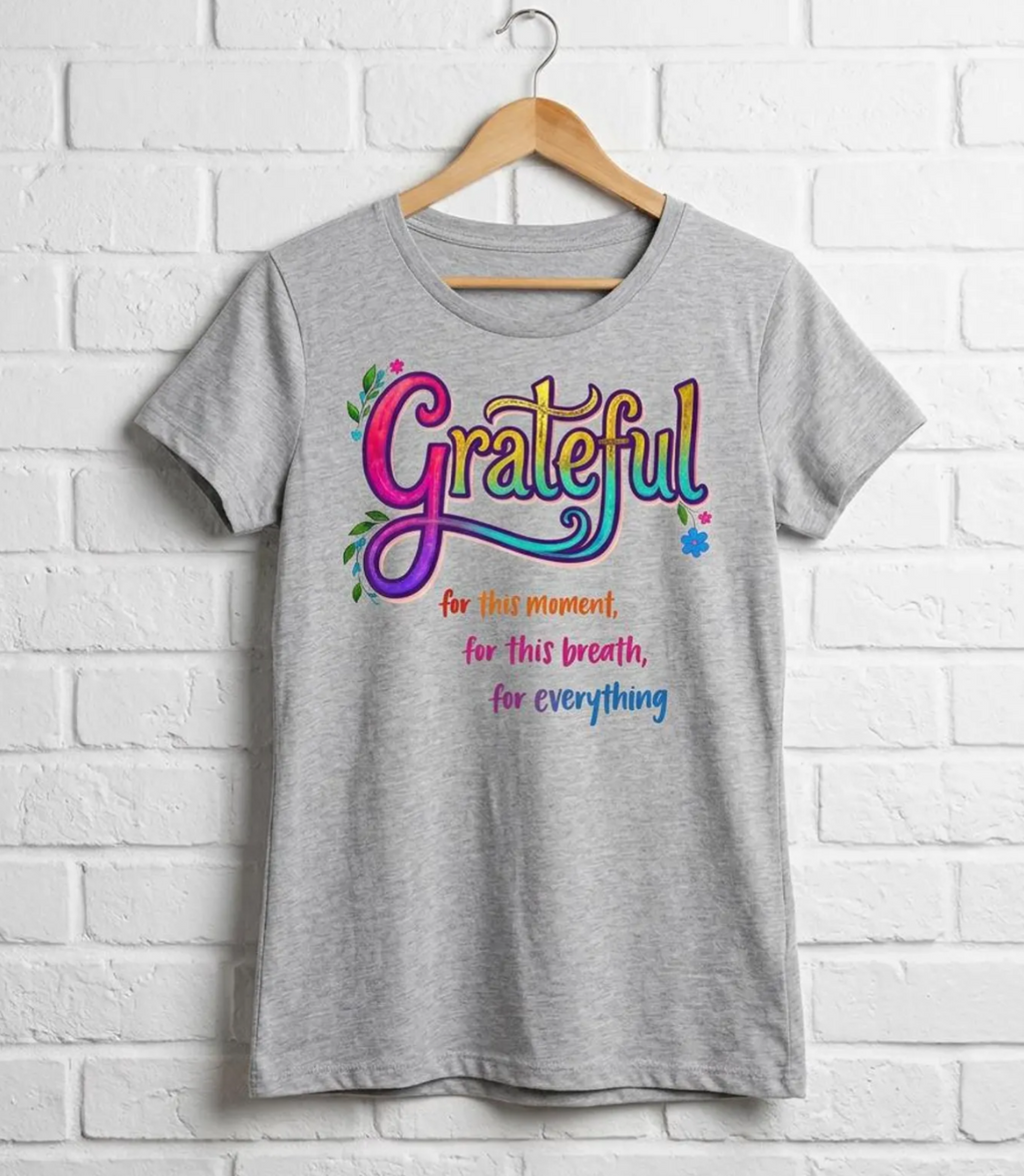 Grateful for This Moment Floral Tee | Ladies Scoop Neck