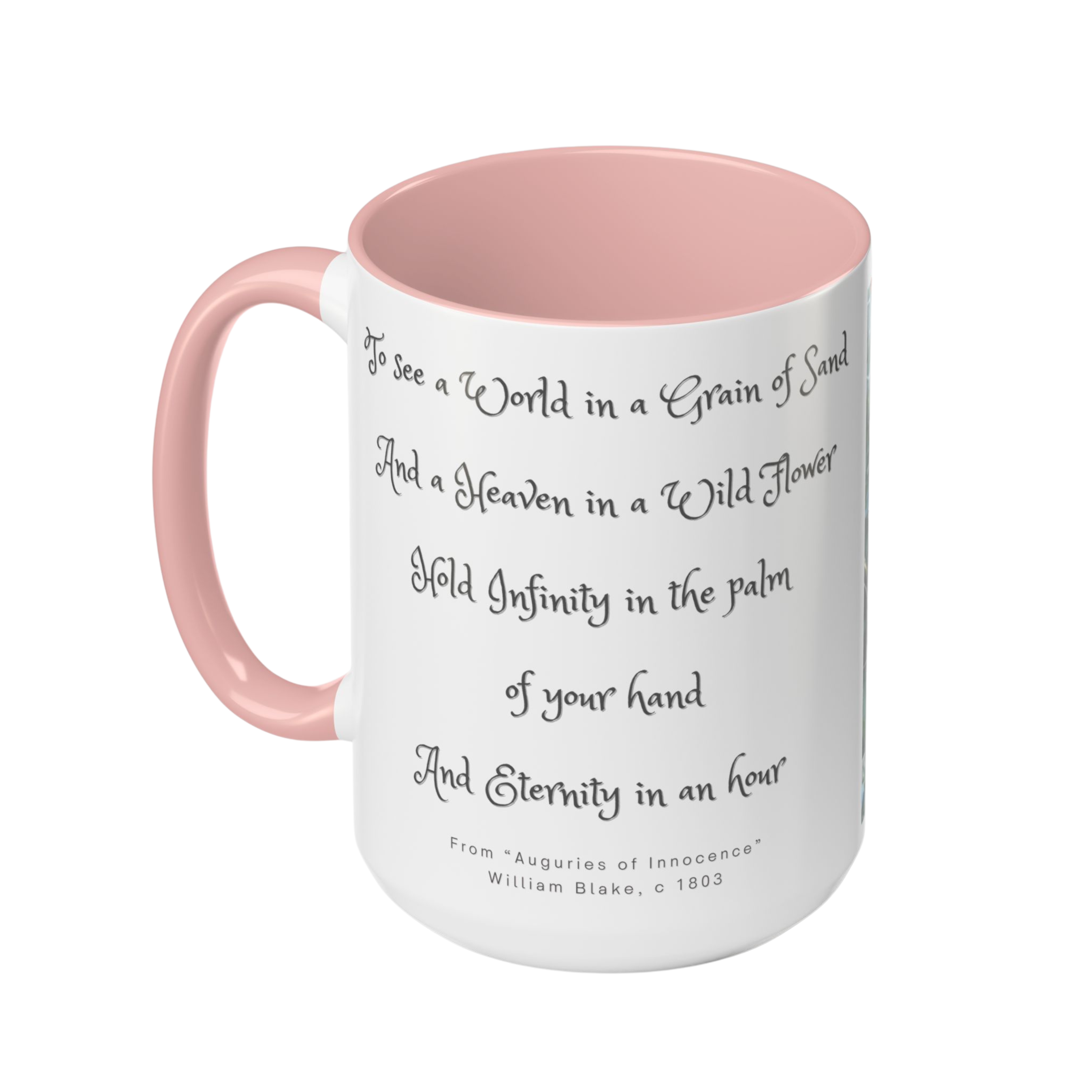 Smelling the Flowers 15 oz Gratitude Mug | With quote from "Auguries of Innocence", William Blake
