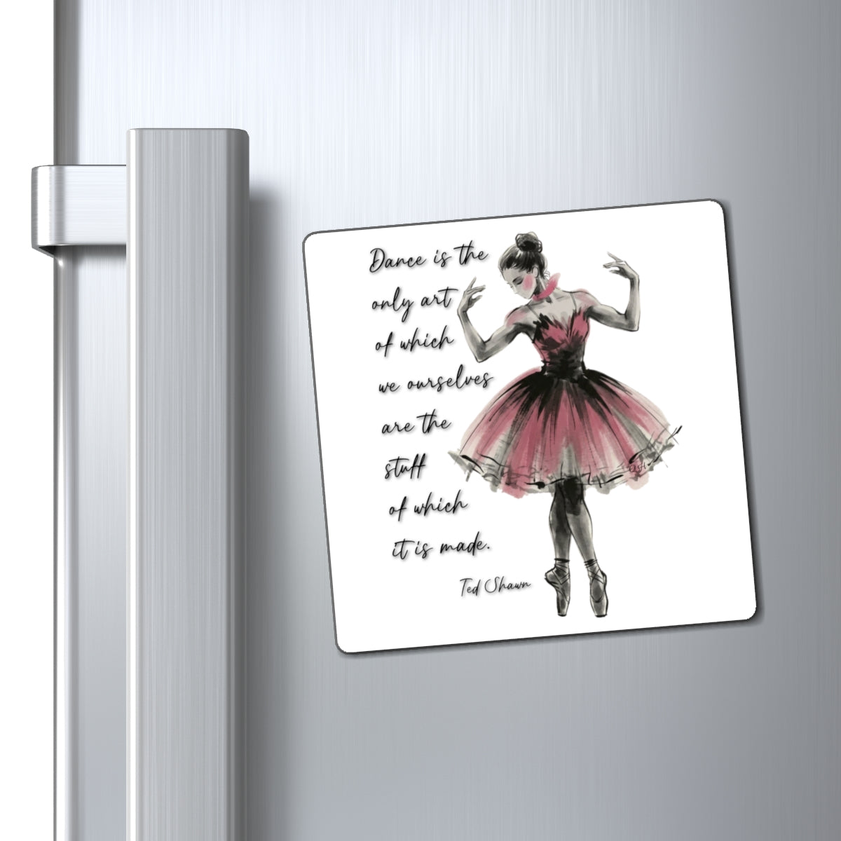 Ballet Dancer Quote Magnets | Dance Art Refrigerator Magnet