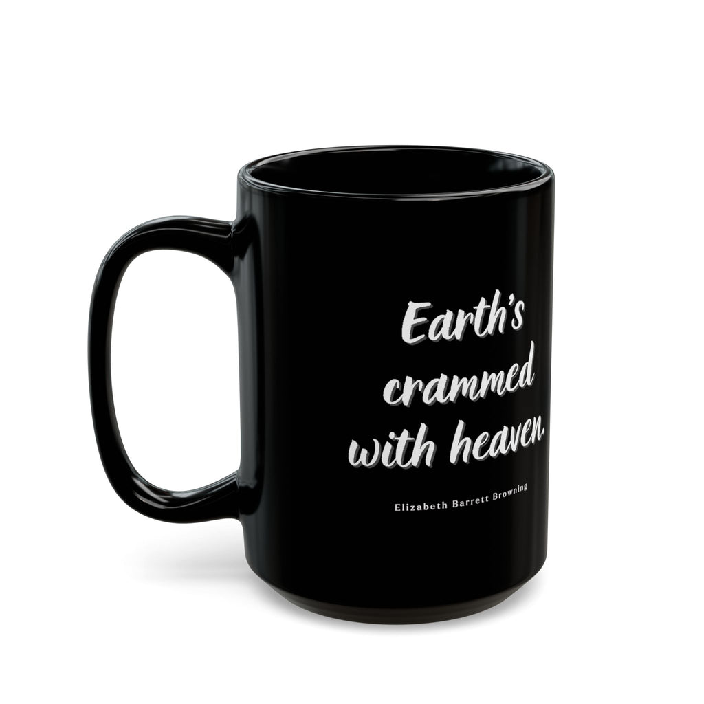 Earth's Crammed with Heaven Mug, Dog and Flowers, Inspirational, Gratitude Coffee Cup
