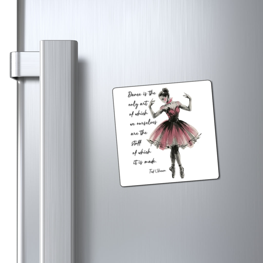 Ballet Dancer Quote Magnets | Dance Art Refrigerator Magnet