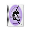 Balanchine Quote - I want people who have to dance - Journal Spiral Notebook | Male Dancer