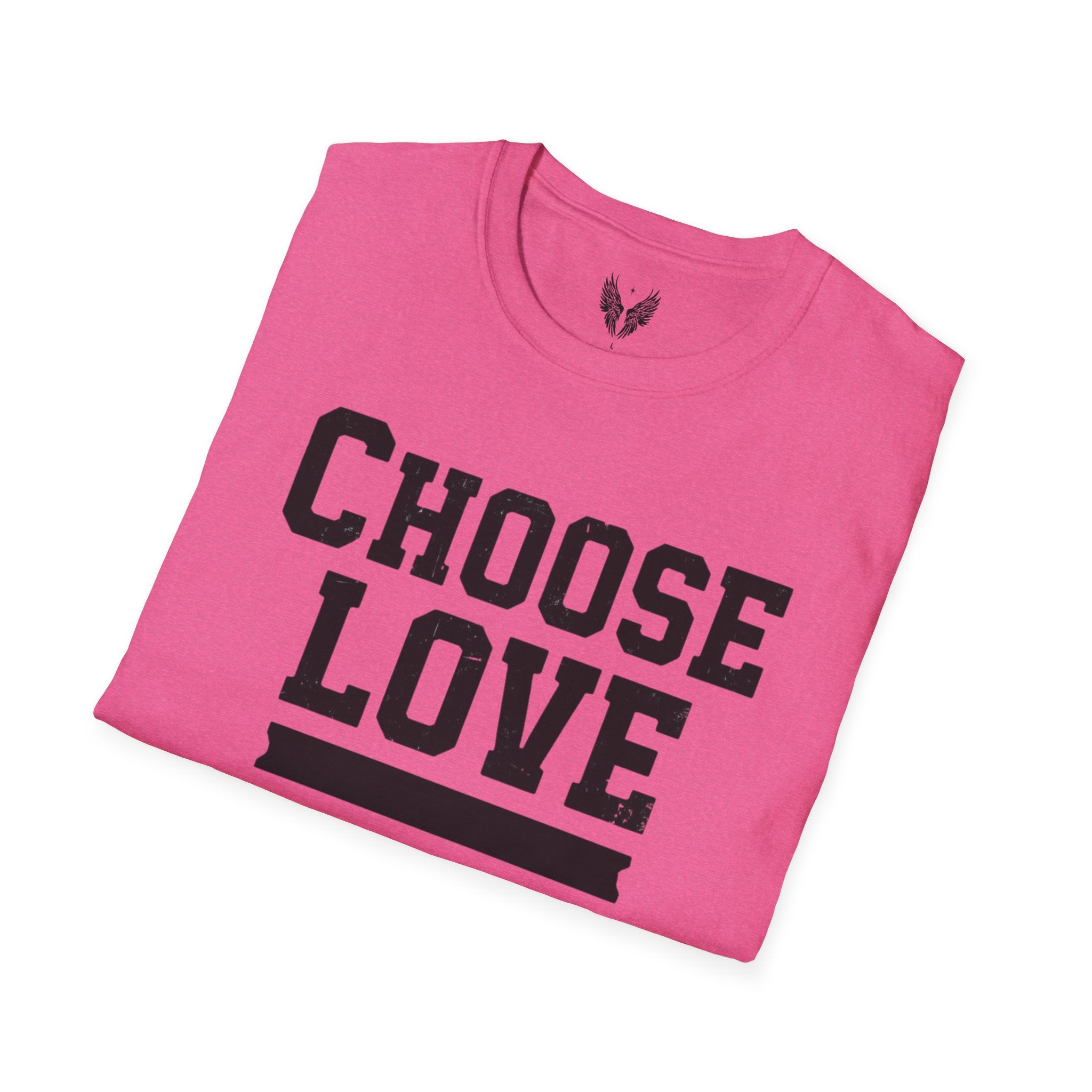 Choose Love Inspirational Unisex T-Shirt | Strong Love Message Tee