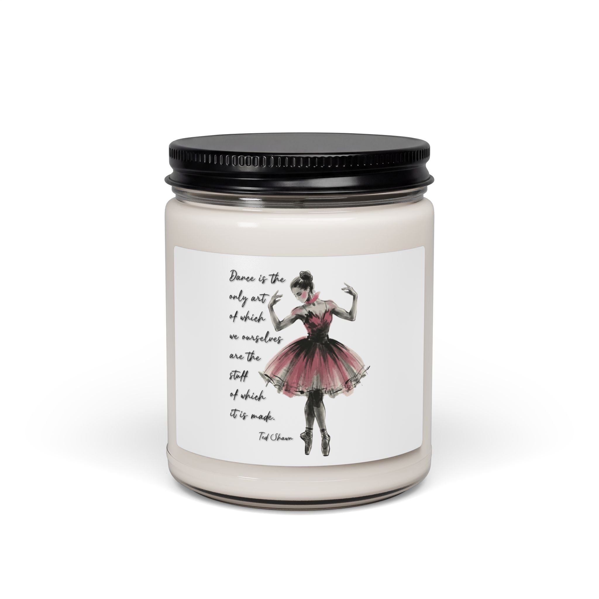 Ballet Dancer Illustration Candle 9oz Soy Candle | Scented Jar | Ted Shawn Dance Quote