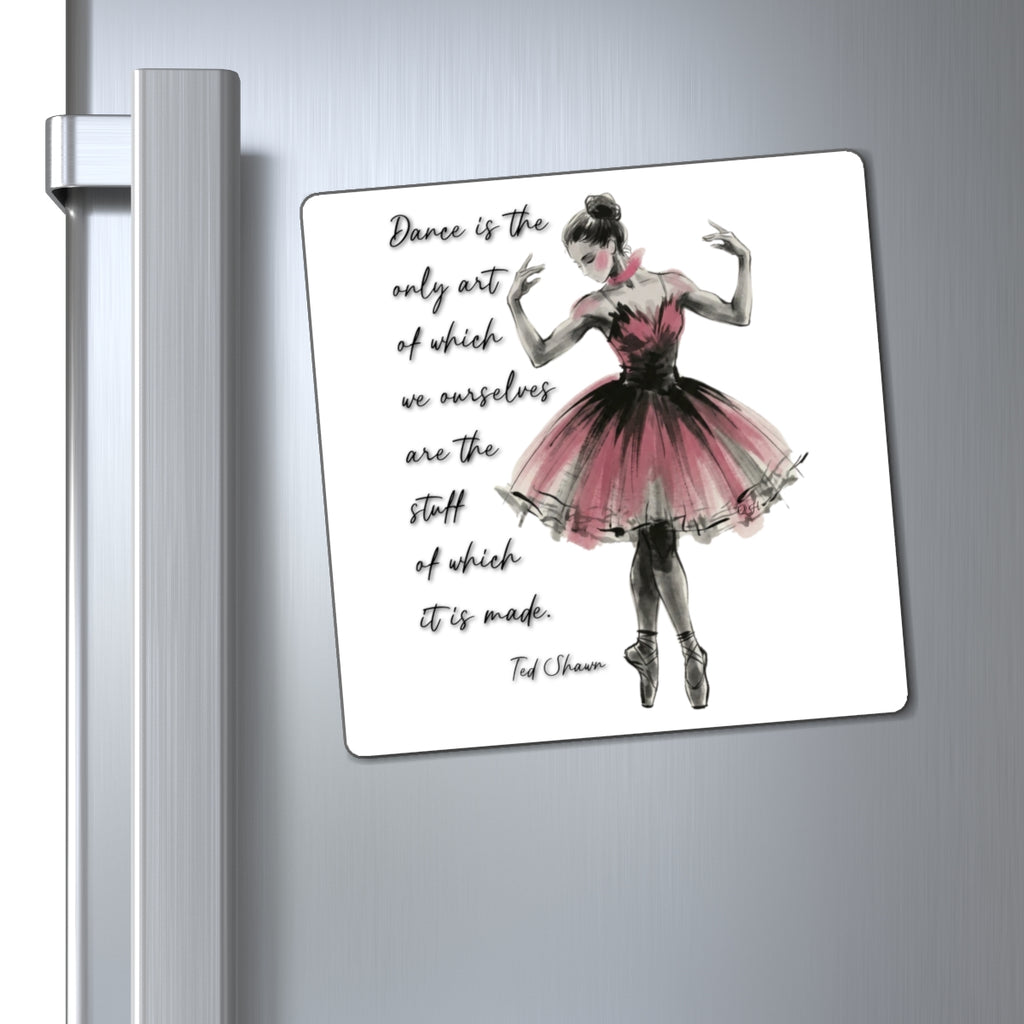 Ballet Dancer Quote Magnets | Dance Art Refrigerator Magnet