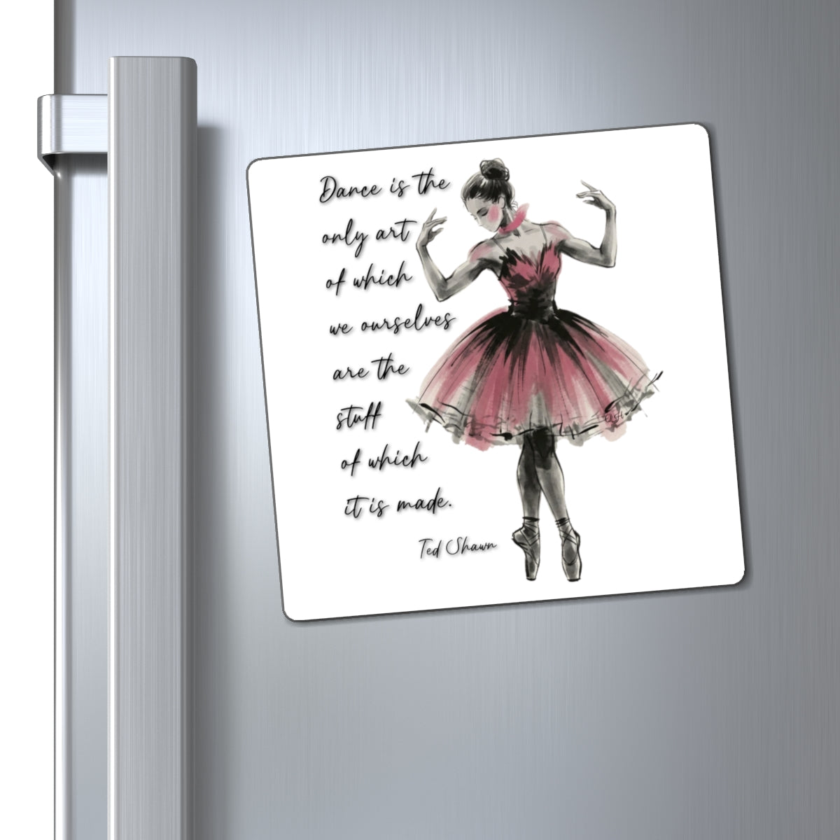 Ballet Dancer Quote Magnets | Dance Art Refrigerator Magnet