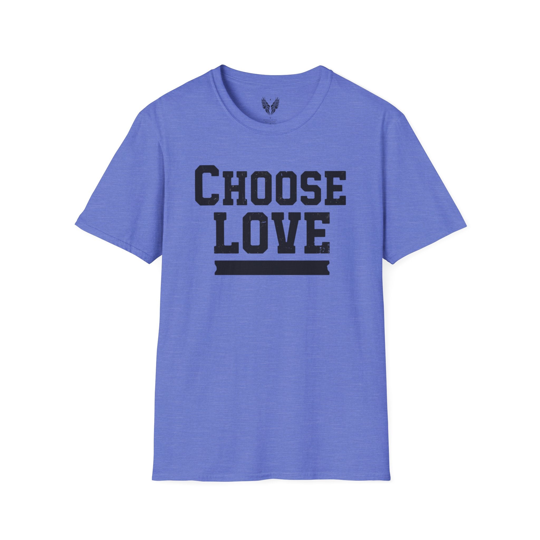 Choose Love Inspirational Unisex T-Shirt | Strong Love Message Tee