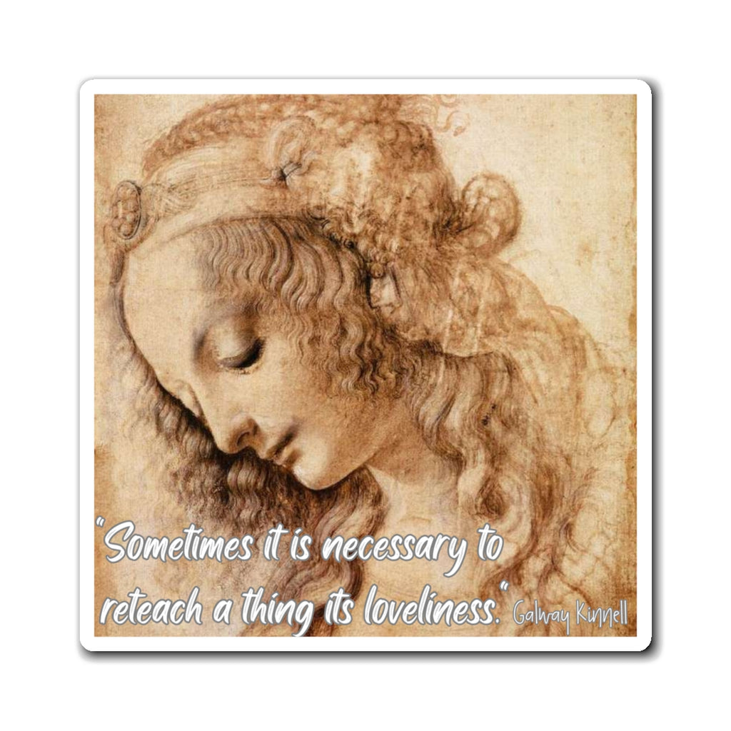Leonardo Da Vinci Portrait Magnet | Quote 'Sometimes it is necessary to reteach a thing its loveliness'