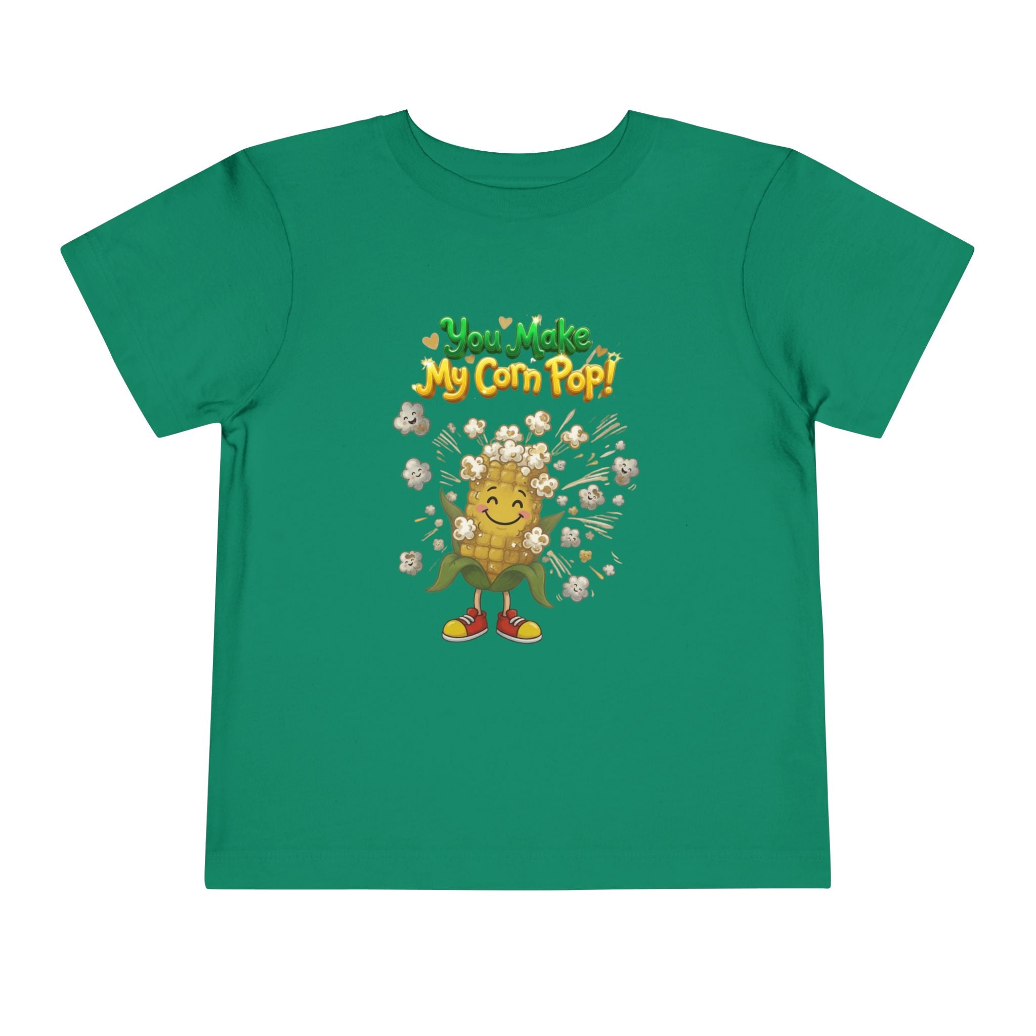 You Make My Corn Pop Toddler Short Sleeve Tee | Cute Kids Love Shirt