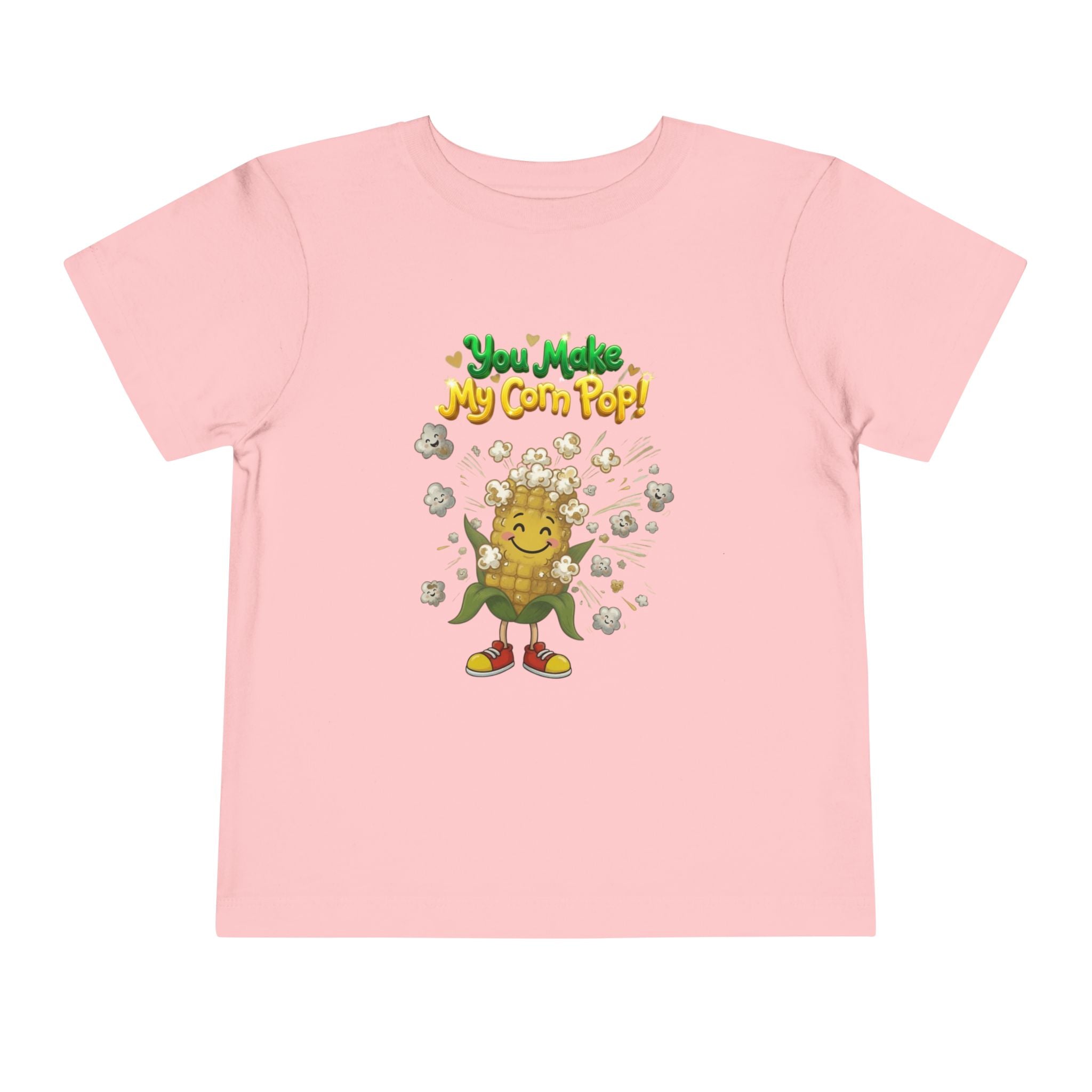 You Make My Corn Pop Toddler Short Sleeve Tee | Cute Kids Love Shirt